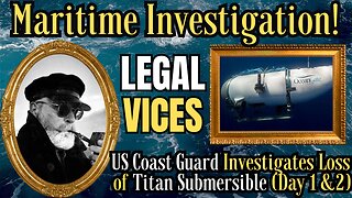 Maritime Investigation: US Coast Guard Investigates the Loss of the Titan Submersible