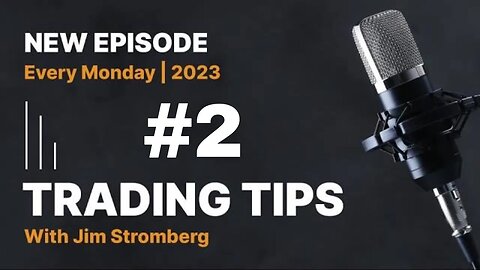 #02/23 Trading Tips With Jim Stromberg | Trading Week 2