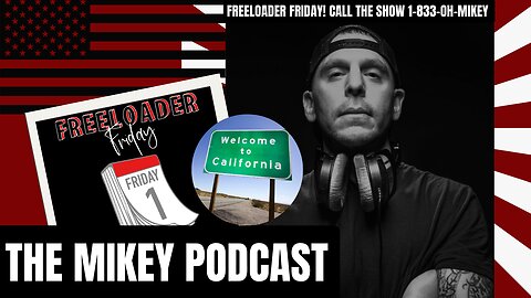 Freeloader Friday! Call Now! 1-833-OH-MIKEY