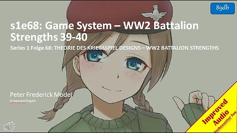 s1e68: Game System – WW2 Battalion Strengths 39-40