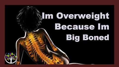 Can Obesity Be Caused By Big Bones