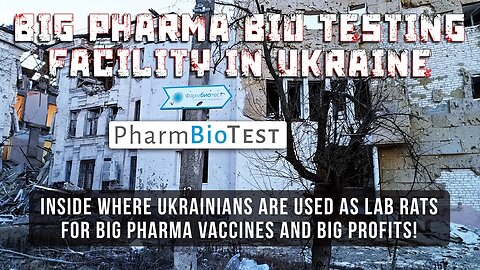 Biolab in Rubezhnoe, where BIG PHARMA used Ukrainians as LAB RATS for the CV VACS!