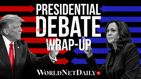 That's a wrap! Watch the Presidential Debate review and commentary with WorldNetDaily