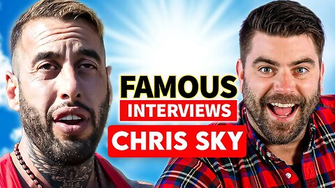 Chris Sky | Famous Interviews | Controversial Opinions, How He Traveled During Pandemic & More