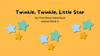 Piano Adventures Lesson Book A - Twinkle, Twinkle Little Star