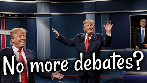 Trump is opting NOT to debate again