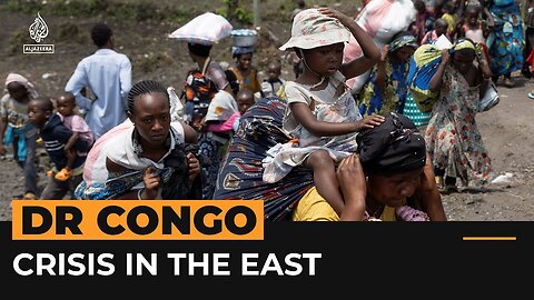 Crisis in eastern DR Congo | Al Jazeera Newsfeed