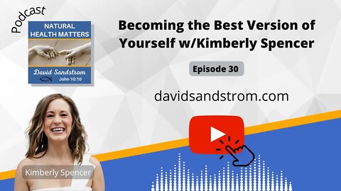 How to Create Lasting Change with Personal Development and Life Coach Kimberly Spencer