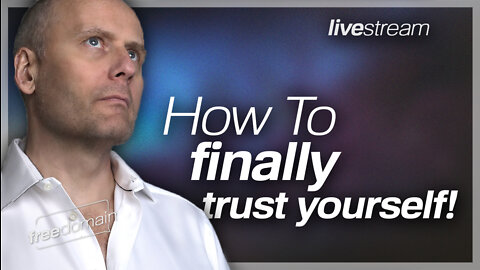 How to FINALLY Trust Yourself!