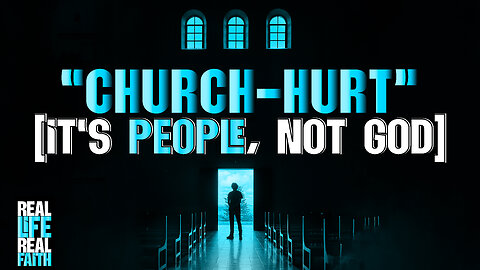 Church Hurt: It's People Not God