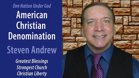 American Christian Denomination - One Nation Under God | Steven Andrew