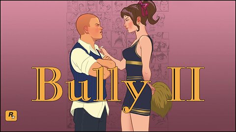 What Happened To Bully 2?