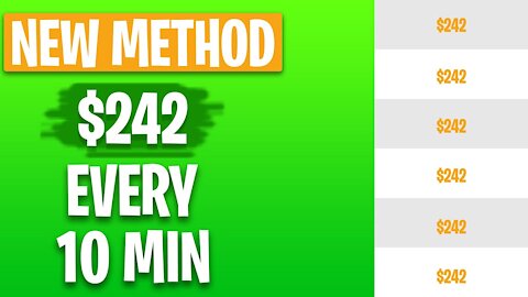 Earn $242 EVERY 10 Min _New Strategy_ (Earn Money Online 2021)