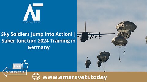 Sky Soldiers Jump into Action! Saber Junction 2024 Training in Germany | Amaravati Today