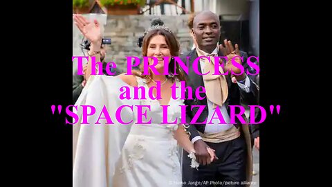 The Princess and the “SPACE LIZARD”