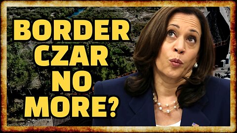 Media DESPERATE To DENY Kamala's "BORDER CZAR" Position