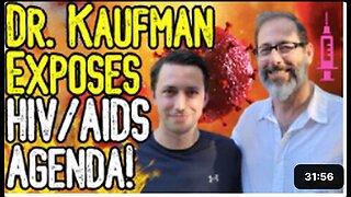 Dr. Andrew Kaufman exposes HIV, AIDS Agenda