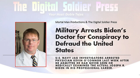 Military Arrest Biden's Doctor For Conspiracy To Defraud The U.S. Govt - 7/28/24..