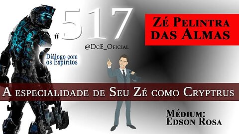 Cortes DcE #517 O conhecimento usado por Cryptrus, Emprego de Seu Zé pelo Caboclo?