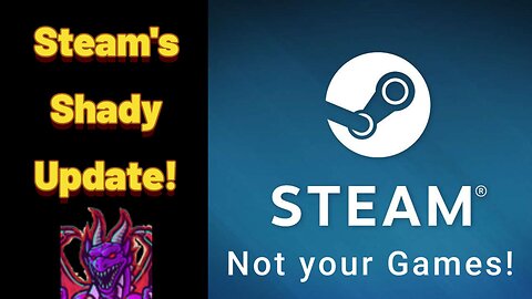 Steam's New SSA Update violates consumer rights after new Californian Law