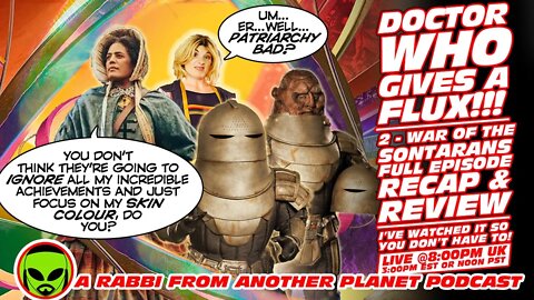 Doctor Who Gives a Flux 2 - War of the Sontarans Full Episode Recap and Review