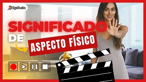 Significado de Aspecto Físico