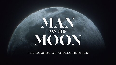 MAN ON THE MOON | The sound of Apollo 11 remixed