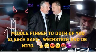 Robert De Niro Is A Sleaze And Hypocrite. 🖕😤😡😠🤬👿