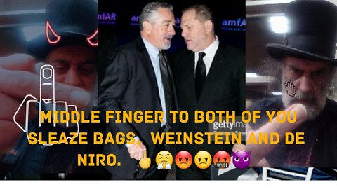 Robert De Niro Is A Sleaze And Hypocrite. 🖕😤😡😠🤬👿