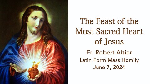 The Feast of the Most Sacred Heart of Jesus