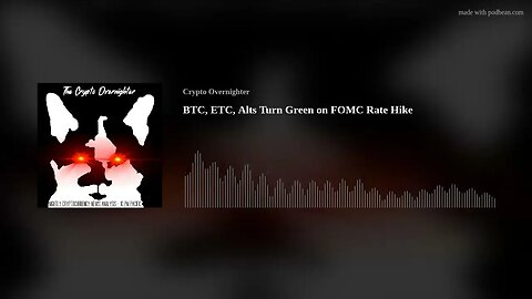 221: BTC, ETC, Alts Turn Green on FOMC Rate Hike