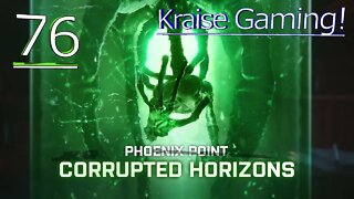 #76 - Storming Another Citadel! - Phoenix Point Corrupted Horizons - Legend by Kraise Gaming