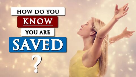 How to KNOW if you're really SAVED | ASSURANCE OF SALVATION