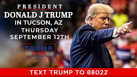 President Trump in Tucson, AZ