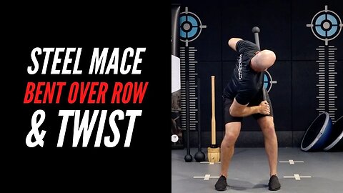 Steel Mace Bent Over Row & Twist