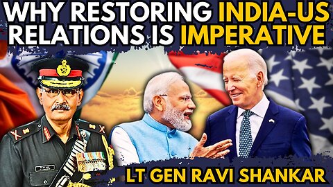 Why Restoring India-US Relations Is Imperative • Lt Gen Ravi Shankar (R)