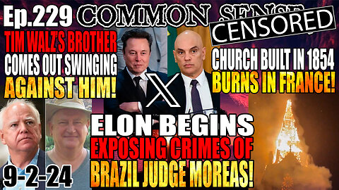 Ep.229 Elon Begins Exposing Judge Moreas, Historic French Church Burns! Hells Angels Ride For Aurora? Tim Pool To Sue Kamala, Tim Walz Brother Comes Out AGAINST Him, PROOF: Obama Targeted Flynn and Trump as POTUS