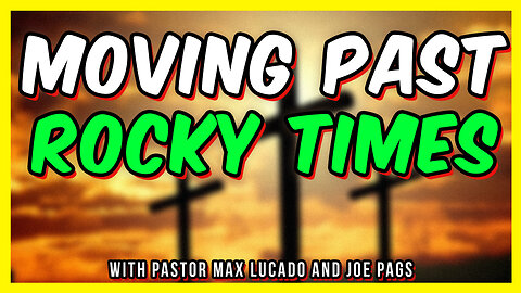 How to Get Through This Trying Time - w/Pastor Max Lucado