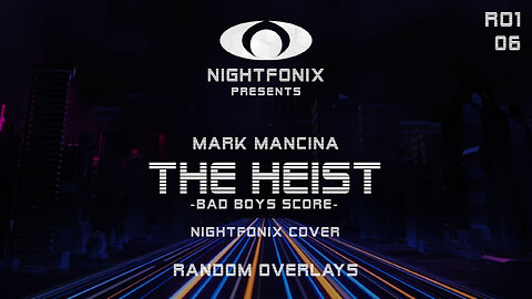 Mark Mancina - The Heist | Bad Boys Score (Nightfonix Cover)