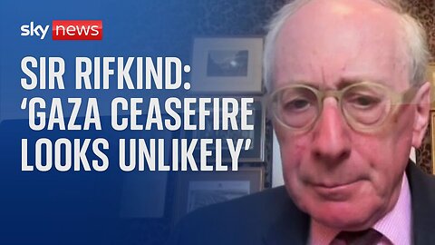 Sir Malcolm Rifkind 'not optimistic' about a ceasefire deal between Israel and Gaza