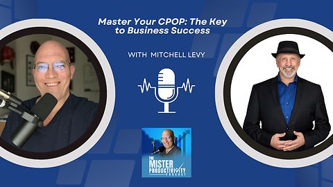 Master Your CPOP: The Key to Business Success with Mitchell Levy