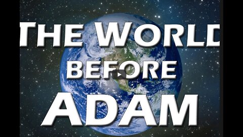 The World Before Adam - John S. Torell