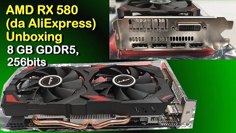 AMD Radeon RX580 8GB GDDR5 256bits Unboxing