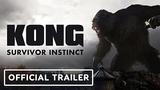 KONG: Survivor Instinct - Date Reveal Extended Preview Trailer