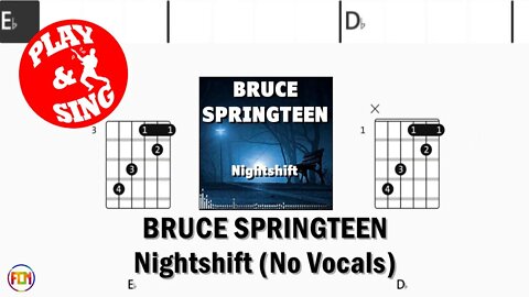 BRUCE SPRINGTEEN Nightshift FCN GUITAR CHORDS & LYRICS NO VOCALS