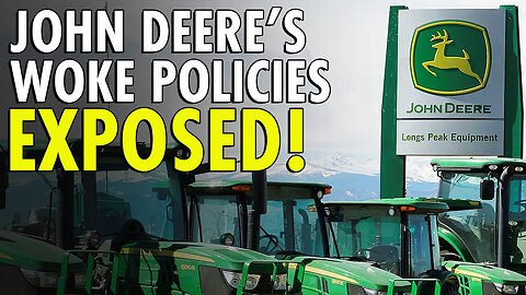 John Deere Exposed: Famous American Company Soaked in Disgusting Wokeness According to New Report