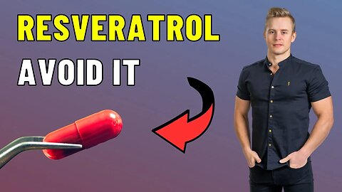 RESVERATROL - Why I Think It's Not Good for Longevity