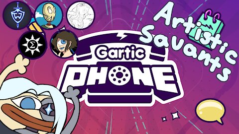 [Gartic Phone] Artistic Savants are Back With More Shenanigans ヽ(°∀* )ﾉ