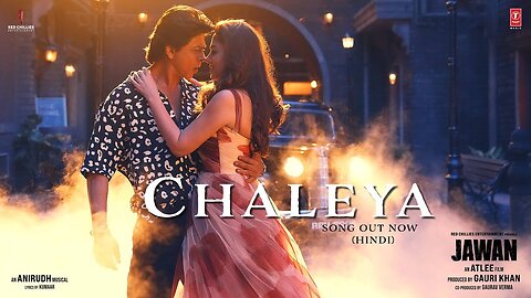 Jawan: Chaleya (Hindi) | Shah Rukh Khan | Nayanthara | Atlee | Anirudh | Arijit S, Shilpa R | Kumaar