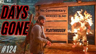 Days Gone Pt 124: Zombie Hordes and NERO Recorders